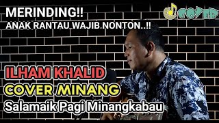 Download lagu Febian - Salamaik Pagi Minangkabau || Cover by Ilham Khalid mp3