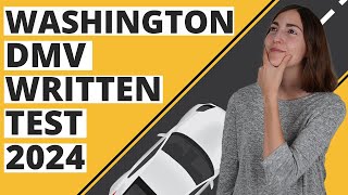 Washington DMV Written Test 2024 (60 Questions with Explained Answers)