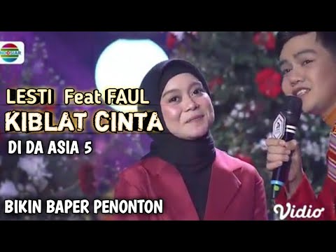 SWEET !!! LESTI DA Feat FAUL LIDA - KIBLAT CINTA DI DA ASIA 5 ( all juri SO) BIKIN BAPER // Reaction