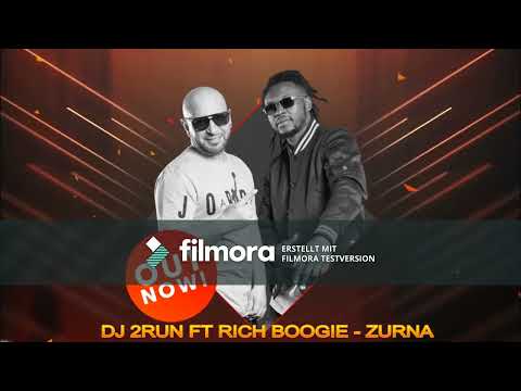 DJ 2RUN FT RICH BOOGIE - ZURNA