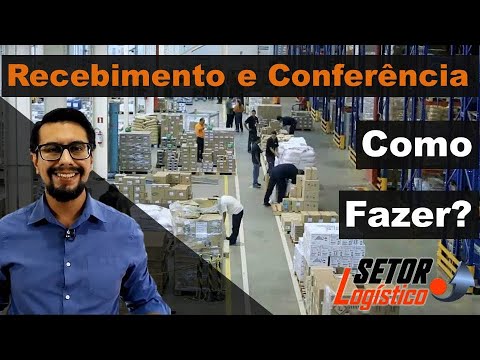 Recebimento e Conferência │ Como fazer com eficiência?
