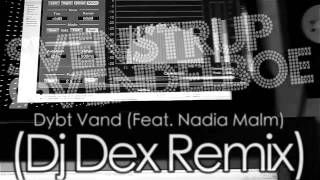Remix - Svenstrup & Vendelboe - Dybt Vand (Feat. Nadia Malm) (DJ Dex Remix)
