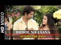 Bhool Na Jaana - Astitva The Band | Main Aur Mr ...