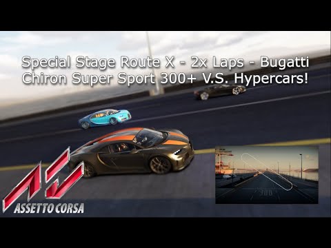 Assetto Corsa - Special Stage Route X - 2x Laps - Bugatti Chiron Super Sport 300+ vs Hypercars!