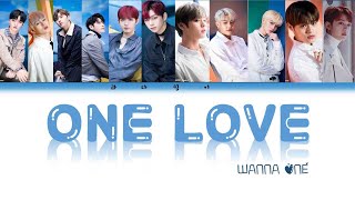 Wanna One (워너원) - &#39;ONE LOVE&#39; (묻고싶다) Lyrics [Color Coded Eng/Rom/Han/가사]