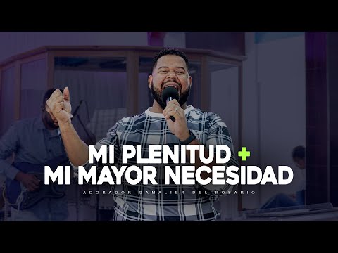 ADORACIÓN ÍNTIMA PARA ORAR | Mi Mayor Necesidad + Mi Plenitud | Gamalier Del Rosario @OASISMINISTRY