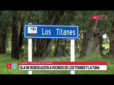 Ola de robos azota a vecinos de Los Titanes y La Tuna