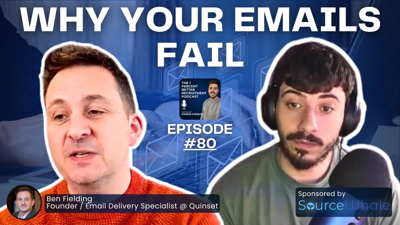 How Recruiters Can Actually Get Replies to Emails | Ben Fielding (EP 80)