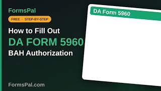 How to Fill Out DA Form 5960: BAH Authorization and Dependency