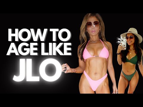 HOW TO AGE LIKE JLO | ANTI AGING