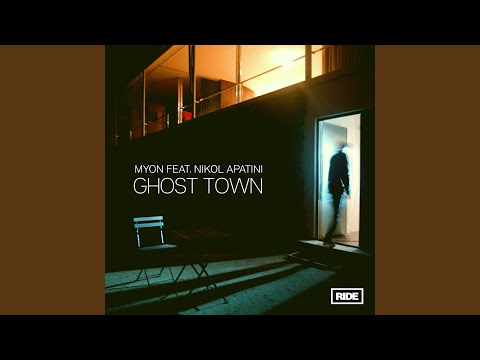Ghost Town (Myon Tales from Another World Mix)