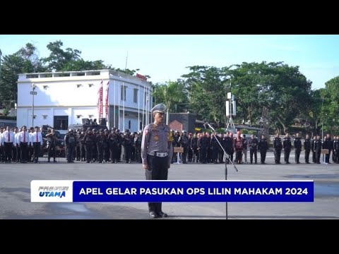 POLDA KALTIM APEL GELAR PASUKAN OPS LILIN MAHAKAM 2024