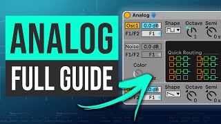 Video thumbnail for Ableton Analog Synth - Full Guide for Beginners | Ableton Tutorial by Ableton Tips by PML
