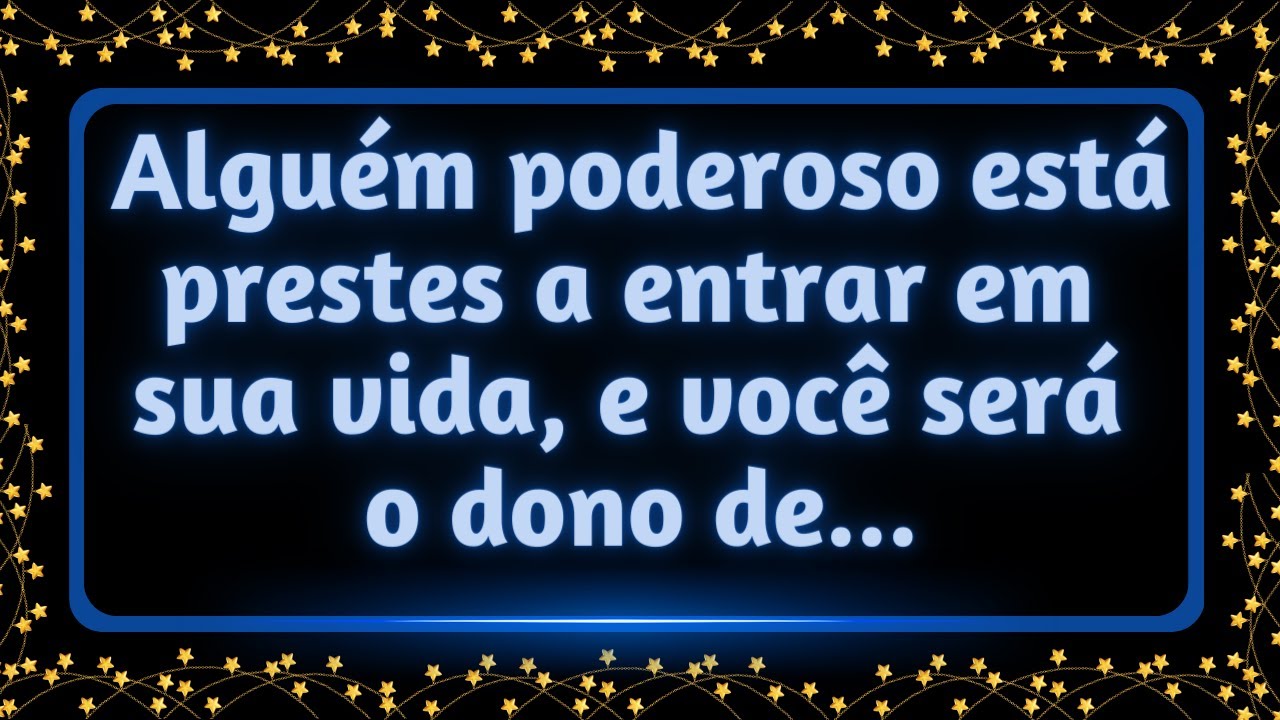 Uma pessoa poderosa está prestes a entrar em sua vida e você será o dono de uma... #mensagemdedeus