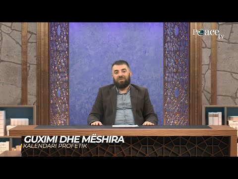 07. Kalendari Profetik - Guximi dhe mëshira - Enes Goga