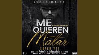 Me Quieren Matar (feat. Kendo Kaponi, Farruko, Ozuna, Cosculluela, Anuel Aa, Juanka, Pacho &amp;...