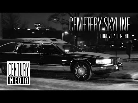CEMETERY SKYLINE - I Drove All Night (OFFICIAL VIDEO)
