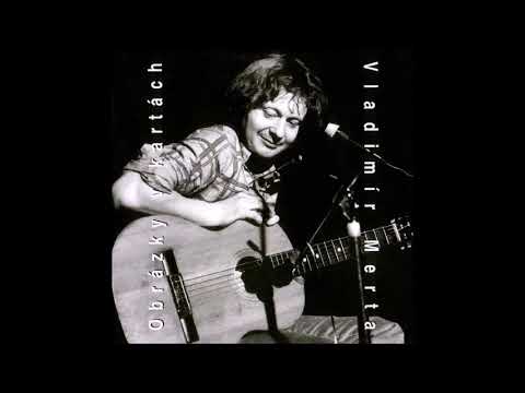 Vladimír Merta – Obrázky V Kartách - 1998 Bonton (Full album)