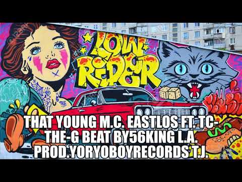 That Young M.C. EastLos Ft Tc-the-G Beat by 56KING Prod YoryoBoyRecords  💣💨😈🔥💥🤑 💣🔥💥🌏🌊