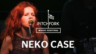 Neko Case - This Tornado Loves You - Pitchfork Music Festival 2011