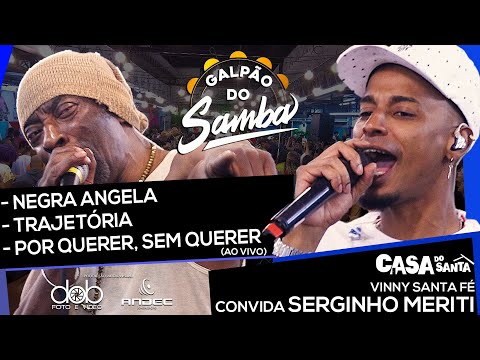 Vinny Santa Fé e Serginho Meriti - Negra angela - Trajetória - Por querer sem querer (ao vivo)
