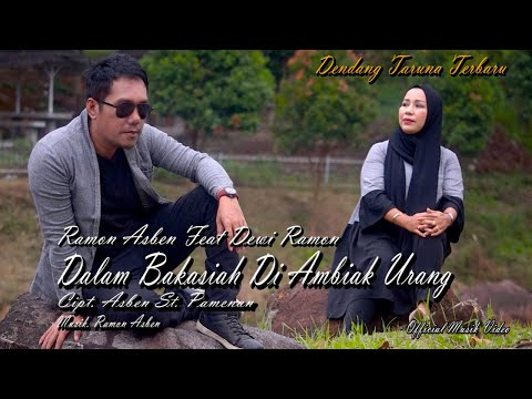 DALAM BAKASIAH DI AMBIAK URANG Cipt. Asben By RAMON ASBEN & DEWI RAMON || Official Musik Video