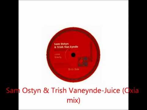 Sam Ostyn & Trish Vaneynde-Juice (Oxia mix)