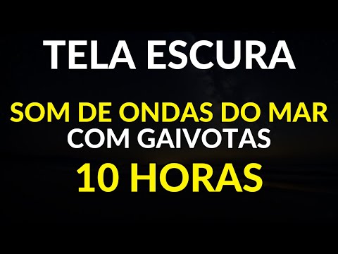 Som de Ondas do Mar com Gaivotas TELA PRETA para RELAXAR, DORMIR, ESTUDAR E MEDITAR