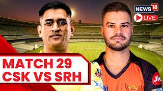 CSK Vs SRH Live Score Updates | CSK Vs SRH Match Live | T20 Live Match Today | T20 Live
