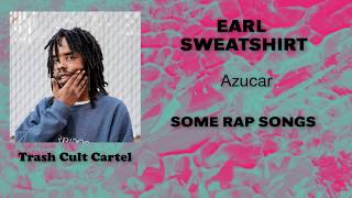 Earl Sweatshirt - Azucar (Traducida)