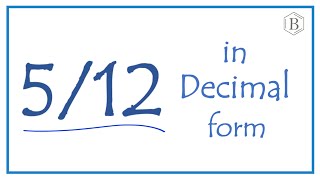5/12 as a Decimal