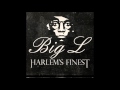 The Enemy - Big L ft. Fat Joe (Clean)