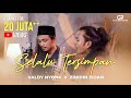 SELALU TERSIMPAN - VALDY NYONK  X  ZINIDIN ZIDAN (OFFICIAL MUSIC VIDEO)