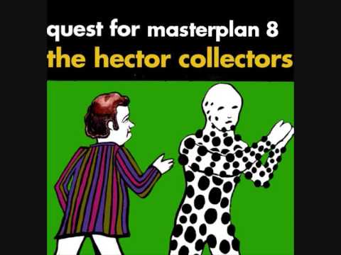 The Hector Collectors -  Quest For Masterplan 8