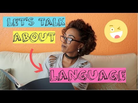 LET'S TALK ABOUT LANGUAGE