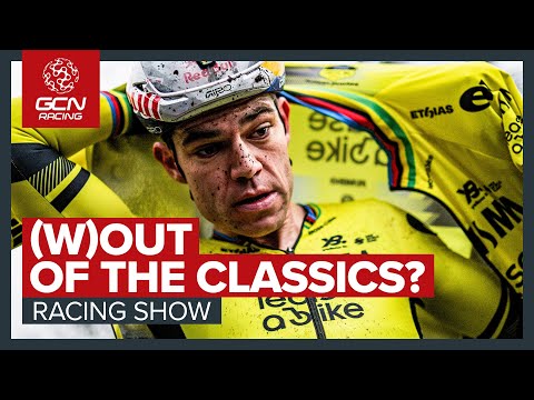 Is Wout van Aert’s Classics Season Over Before It Begun? | GCN Racing News Show