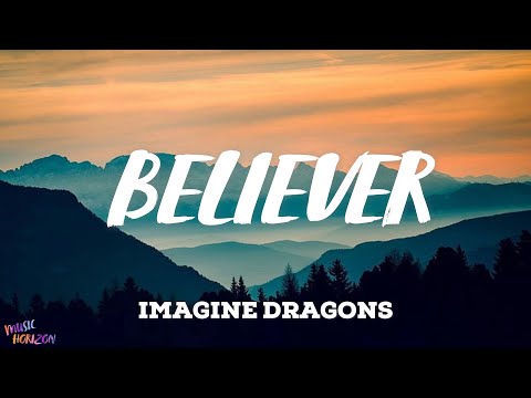 Imagine Dragons - Beliver (Lyrics)