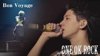 ONE OK ROCK / Bon Voyage　[歌詞/Lyrics]