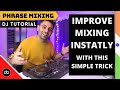 DJ TUTORIAL: IMPROVE MIXING SKILLS INSTANTLY WITH PHRASE MIXING. | Beats, Bars & Phrases Explained