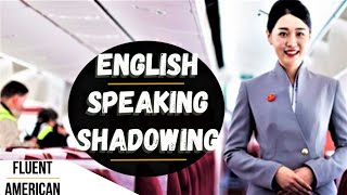 Flight Attendant|Shadowing Exercise American English Speaking Practice