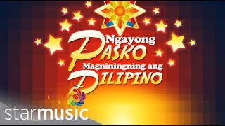 25 Days Of Christmas: Ngayong Pasko Magniningning Ang Pilipino