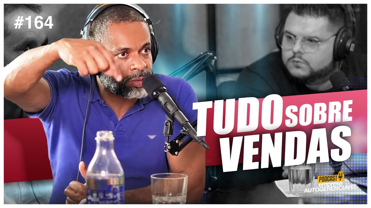 Tudo o que você PRECISA saber sobre VENDAS | Podcast EAG  #164