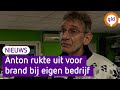 Brandweerman Anton rukte uit voor een brand bij zijn eigen bedrijf