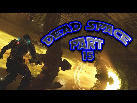 Dead Space Remake PS5 Walkthrough Part 15
