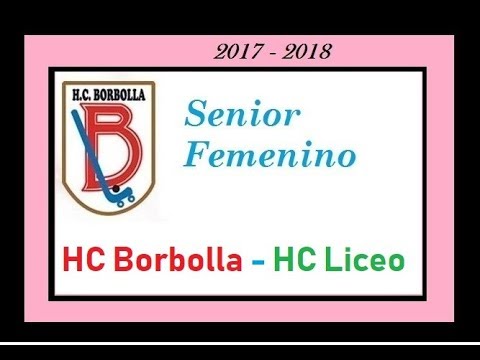20180420. HC Borbolla - HC Liceo. Liga Femenina
