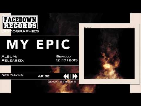 My Epic - Behold - Arise