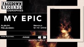 My Epic - Behold - Arise