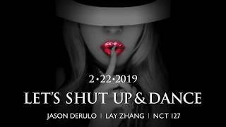 Jason Derulo, LAY, NCT 127 - Let&#39;s Shut Up &amp; Dance [Teaser]