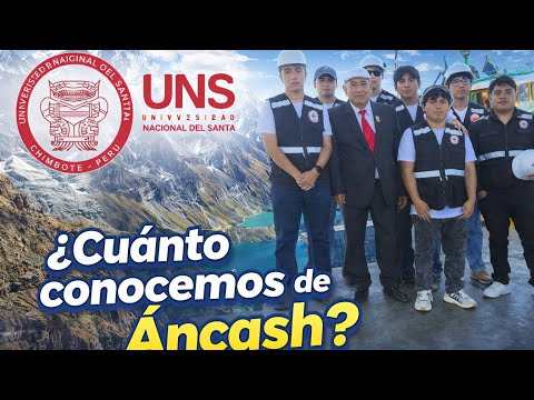 ¿Cuánto conocemos de Ancash? - Entrevista Universidad Nacional del Santa