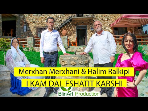 Merxhan Merxhani & Halim Rakipi  - I kam dal fshatit karshi (Official Video)
